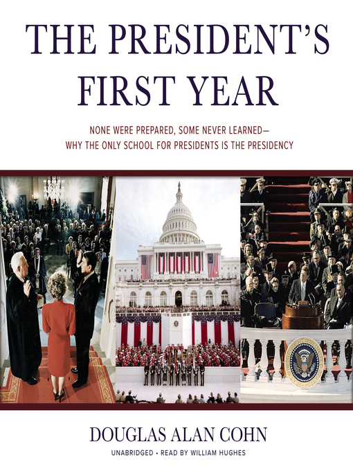 Title details for The President's First Year by Douglas Alan Cohn - Available
